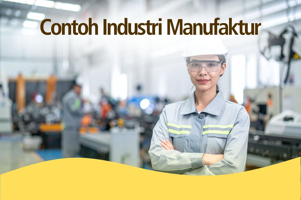 Contoh Industri manufaktur