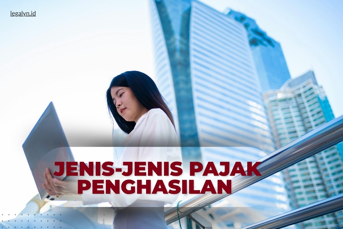 Jenis-jenis Pajak Penghasilan