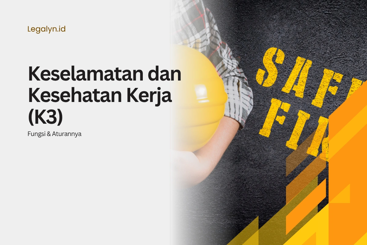 Keselamatan dan Kesehatan Kerja